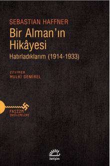 Bir Alman'ın Hikayesi & Hatırladıklarım (1914-1933)