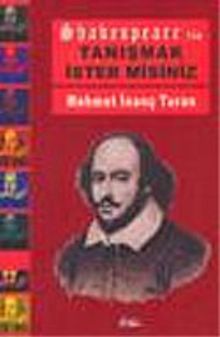 Shakespeare ile Tanışmak İster misiniz?