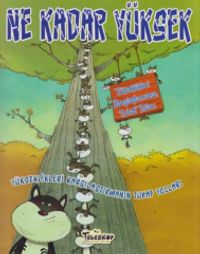 Ne Kadar Yüksek / Yükseklikleri Karşılaştırmanın Tuhaf Yolları