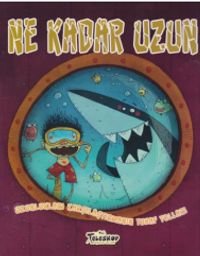 Ne Kadar Uzun / Uzunlukları Karşılaştırmanın Tuhaf Yollar