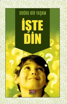 Doğru Bir Yaşam İşte Din - Arif Taşdemir