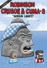 Robinson Crusoe ve Cuma 8 / Gorilin Laneti