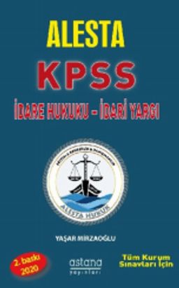 Alesta KPSS ve Tüm Kurum Sınavları İçin İdare Hukuku İdari Yargı