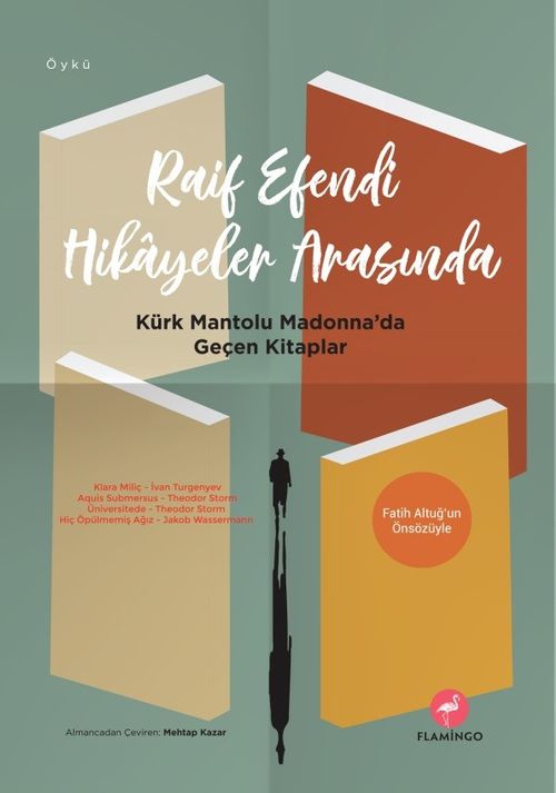 Raif Efendi Hikayeler Arasında & Kürk Mantolu Madonna'da Geçen Kitaplar