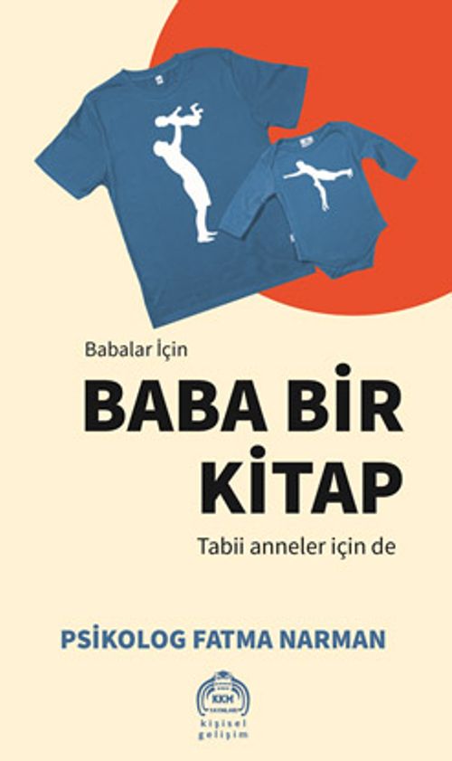 Babalar İçin Baba Bir Kitap Tabii Anneler İçin De
