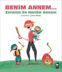 Benim Annem & Evrenin En Harika Annesi