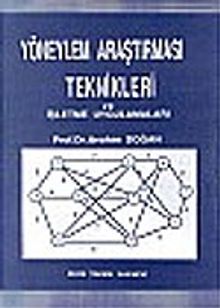 Yöneylem Araştırması Teknikleri ve İşletme Uygulamaları