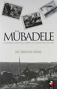 Mübadele / Uluslaşma Sürecinde Türkiye ve Yunanistan 1923-1925