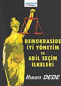 Demokrasi İyi Yönetim ve Adil Seçim İlkeleri