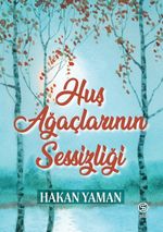 Huş Ağaçlarının Sessizliği 