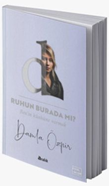 Ruhun Burada Mi ? & Ben'in Künhüne Varmak