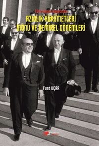 Türk Siyasi Hayatında Azınlık Hükümetleri İnönü ve Demirel Dönemleri