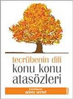 Konu Konu Atasözleri / Tecrübenin Dili