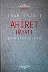 Ahiret Hayatı / &Ouml;l&uuml;m - Kabir - Kıyamet