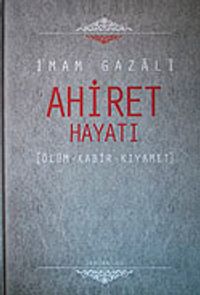 Ahiret Hayatı / Ölüm - Kabir - Kıyamet