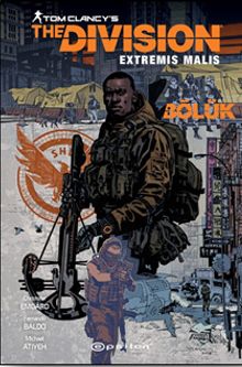 Bölük & Bir Tom Clancy's The Division Çizgi Romanı