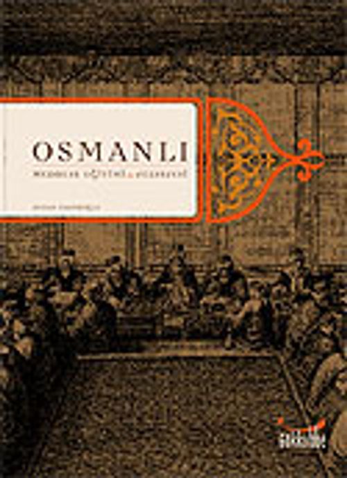 Osmanlı Medrese Eğitimi ve Felsefesi