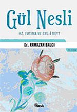 Gül Nesli Hz. Fatıma ve Ehl-i Beyt