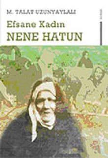 Efsane Kadın Nene Hatun