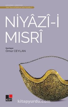 Niyazi-İ Mısri Türk Tasavvuf Edebiyatından Seçmeler 7