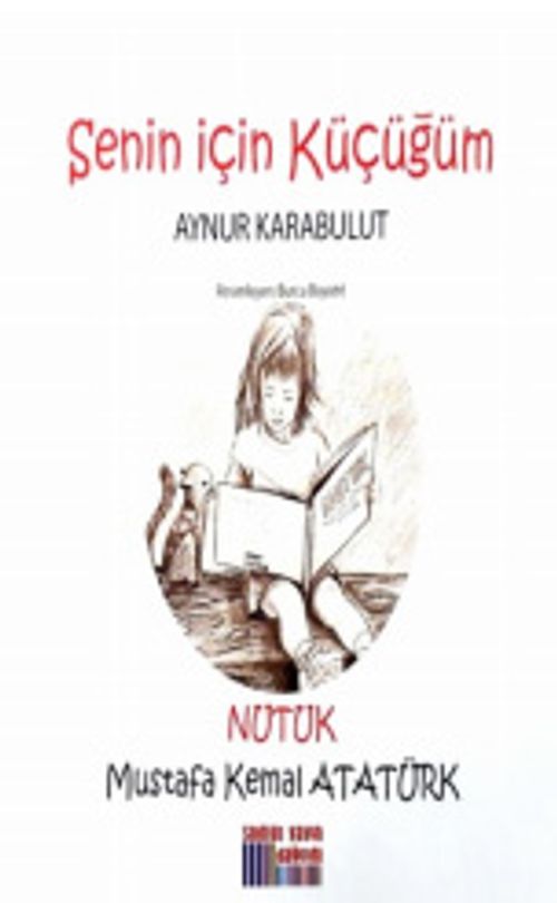 Senin İçin Küçüğüm - Nutuk