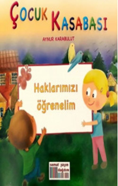 Çocuk Kasabası - Haklarımızı Öğrenelim