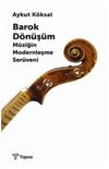 Barok D&ouml;n&uuml;ş&uuml;m & M&uuml;ziğin Modernleşme Ser&uuml;veni