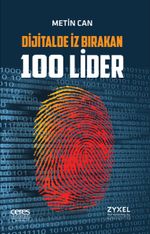 Dijitalde İz Birakan 100 Lider