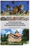 Artvin’deki Bir Grup Orta Çağ Bagratlı Dönemi Kilise Mimarisinde Bizans Etkileri