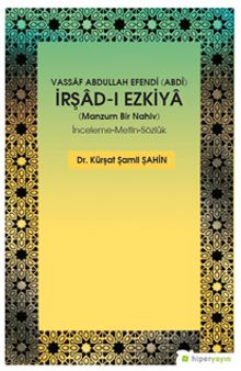 Vassaf Abdullah Efendi (Abdî) İrşad-ı Ezkiya (Manzum Bir Nahiv) İnceleme-Metin-Sözlük