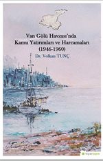 Van Gölü Havzası’nda Kamu Yatırımları ve Harcamaları (1946-1960)