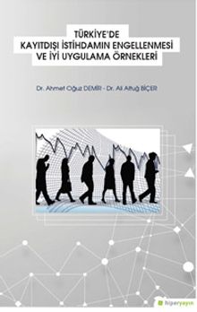 Türkiye’de Kayıtdışı İstihdamın Engellenmesi ve İyi Uygulama Örnekleri
