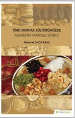 Türk Mutfak Kültürümüzde Aşurenin Tarihsel Süreci