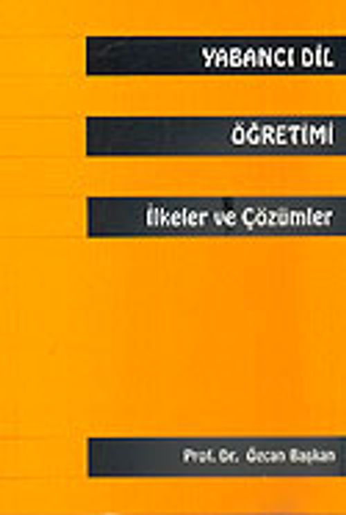 Yabancı Dil Öğretimi İlkeler ve Çözümler