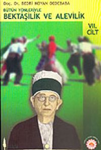 Bütün Yönleriyle Bektaşilik ve Alevilik (7. Cilt) / 11-H-32