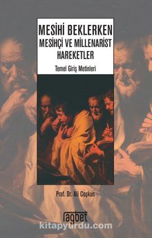 Mesihi Beklerken; Mesihçi ve Millenarist Hareketler - Kolektif