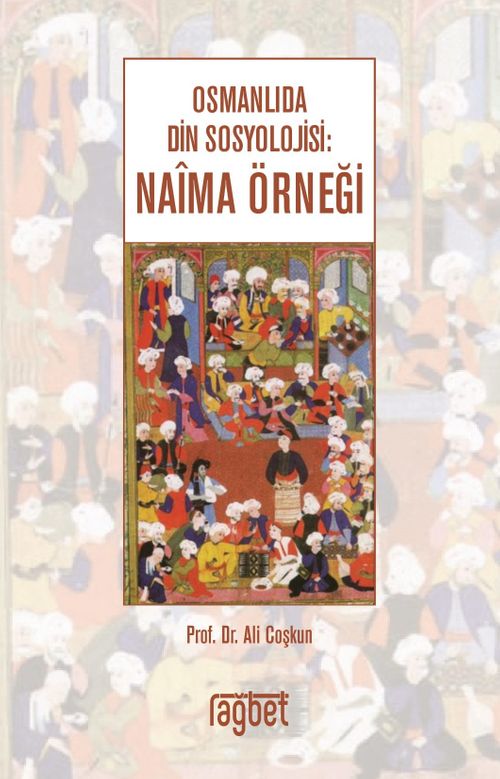 Osmanlıda Din Sosyolojisi: Naima Örneği