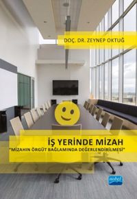 İş Yerinde Mizah & Mizahın Örgüt Bağlamında Değerlendirilmesi
