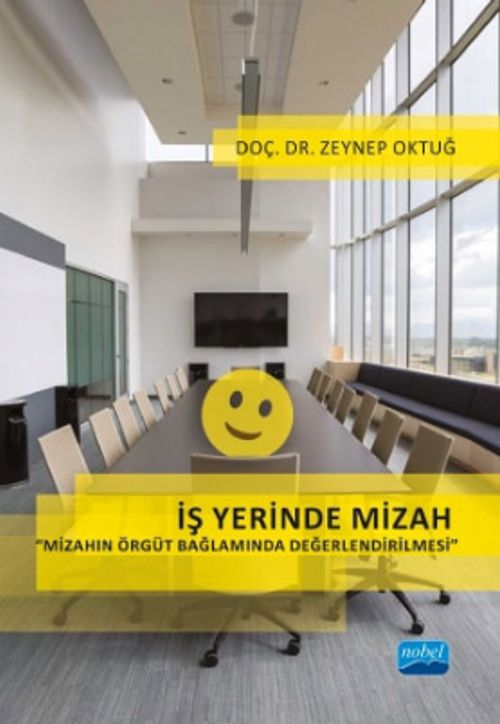 İş Yerinde Mizah & Mizahın Örgüt Bağlamında Değerlendirilmesi