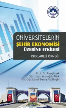 Üniversitelerin Şehir Ekonomisi Üzerine Etkileri & Kırklareli Örneği