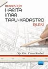 Herkes İ&ccedil;in Harita, İmar, Tapu-Kadastro İşleri