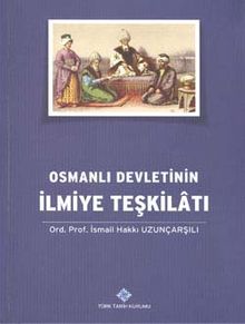 Osmanlı Devletinin İlmiye Teşkilatı