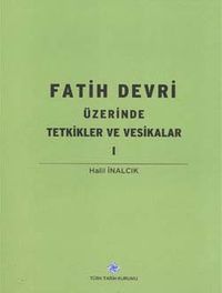 Fatih Devri Üzerinde Tetkikler ve Vesikalar 1 / 13-Z-230