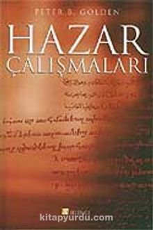 Hazar Çalışmaları - Peter B. Golden