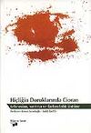 Hi&ccedil;liğin Doruklarında Cioran / Tebess&uuml;m, Sırıtma ve Farkındalık &Uuml;st&uuml;ne