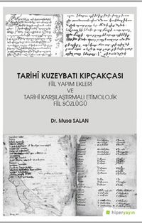 Tarihi Kuzeybatı Kıpçakçası Fiil Yapım Ekleri ve Tarihi Karşılaştırmalı Etimolojik Fiil 
