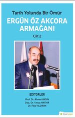 Tarih Yolunda Bir Ömür Ergün Öz Akçora Armağanı Cilt 2