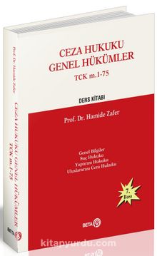 Ceza Hukuku Genel Hükümler (Ders Kitabı) - Prof. Dr. Hamide Zafer