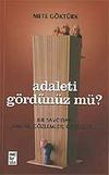 Adaleti G&ouml;rd&uuml;n&uuml;z m&uuml;? Bir Savcıdan Anılar, G&ouml;zlemler, G&ouml;r&uuml;şler