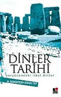 Dinler Tarihi / Yeryüzündeki İlkel Dinler